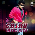 Chiru Intro Hits songs Chiru Intro Hits songs