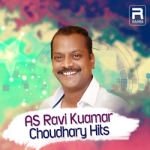 AS. Ravi Kumar Choudhary Hits songs AS. Ravi Kumar Choudhary Hits songs