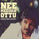Nee Meedha Ottu - Manchu Vishnu Love Hits songs Nee Meedha Ottu - Manchu Vishnu Love Hits songs