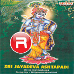 Sri Jayadeva Ashtapadi songs Sri Jayadeva Ashtapadi songs