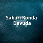 Sabari Konda Devuda songs Sabari Konda Devuda songs