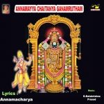 Annamayya Chaitanya Ganamrutham songs Annamayya Chaitanya Ganamrutham songs