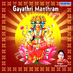 Gayathri Manthram - Vani Jayaram songs Gayathri Manthram - Vani Jayaram songs