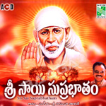Sri Sai Subrabhatham songs Sri Sai Subrabhatham songs