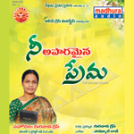 Nee Apaaramaina Prema songs Nee Apaaramaina Prema songs