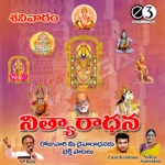 Nityaaraadhana - Saturday Prayers songs Nityaaraadhana - Saturday Prayers songs