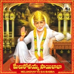 Melukovayya Sai Baba songs Melukovayya Sai Baba songs