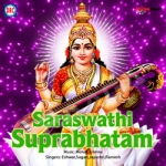 Saraswathi Suprabhatam songs Saraswathi Suprabhatam songs