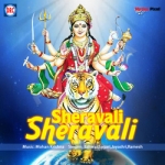 Sherawali Sherawali songs Sherawali Sherawali songs