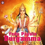 Yedu Payala Durgamma songs Yedu Payala Durgamma songs