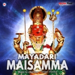 Mayadari Maisamma songs Mayadari Maisamma songs