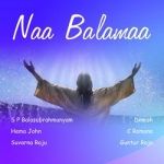 Naa Balamaa songs Naa Balamaa songs
