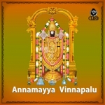 Annamayya Vinnapalu songs Annamayya Vinnapalu songs