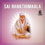 Sai Bhakthimaala songs Sai Bhakthimaala songs