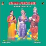 Jayamma Burra Katha (Bobbili Yuddam) - Vol 1 songs Jayamma Burra Katha (Bobbili Yuddam) - Vol 1 songs
