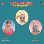 Vasu Master Burra Katha (Balanagamma) - Vol 2 songs Vasu Master Burra Katha (Balanagamma) - Vol 2 songs