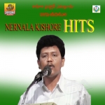 Nernala Kishore Hits songs Nernala Kishore Hits songs