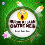 Murde Ki Jaan Khatre Mein songs Murde Ki Jaan Khatre Mein songs