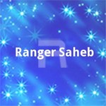 Ranger Saheb songs Ranger Saheb songs