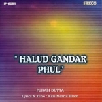 Halud Gandar Phul songs Halud Gandar Phul songs
