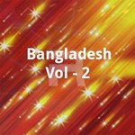 Bangladesh Vol - 2 songs Bangladesh Vol - 2 songs