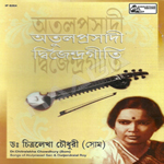 Songs Of Atulprasad Sen And Dwijendralal Roy songs Songs Of Atulprasad Sen And Dwijendralal Roy songs