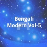 Bengali Modern - Vol 5 songs Bengali Modern - Vol 5 songs