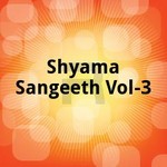 Shyama Sangeeth - Vol 3 songs Shyama Sangeeth - Vol 3 songs