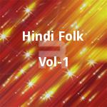 Hindi Folk - Vol 1 songs Hindi Folk - Vol 1 songs