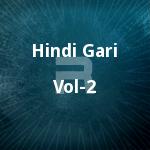 Hindi Gari - Vol 2 songs Hindi Gari - Vol 2 songs
