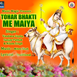 Tohar Bhakti Me Maiya songs Tohar Bhakti Me Maiya songs
