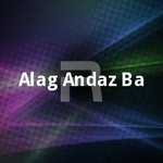 Alag Andaz Ba songs Alag Andaz Ba songs