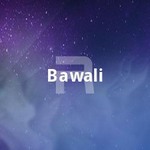 Bawali songs Bawali songs