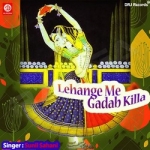 Lahanga Me Gadab Killa songs Lahanga Me Gadab Killa songs