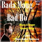 Bada Maug Bad Ho songs Bada Maug Bad Ho songs