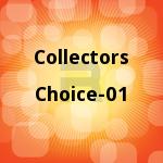 Collectors Choice - 01 songs Collectors Choice - 01 songs