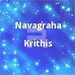 Navagraha Krithis songs Navagraha Krithis songs