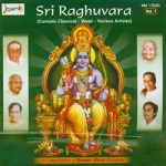 Sri Raghuvara - Vol 1 songs Sri Raghuvara - Vol 1 songs