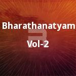 Bharathanatyam - Vol 2 songs Bharathanatyam - Vol 2 songs