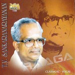 Classical Vocal - TV. Sankaranarayanan songs Classical Vocal - TV. Sankaranarayanan songs