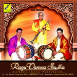 Ragu Vamsa Sudha - Carnatic Classic Nadaswaram songs Ragu Vamsa Sudha - Carnatic Classic Nadaswaram songs