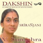 Dakshin - Sri Ranjani songs Dakshin - Sri Ranjani songs