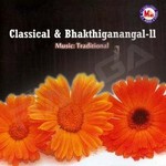 Classical & Bhakthiganangal - Vol 2 songs Classical & Bhakthiganangal - Vol 2 songs