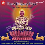 Tane Dhyane Dhru songs Tane Dhyane Dhru songs