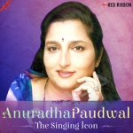 Anuradha Paudwal - The Singing Icon songs Anuradha Paudwal - The Singing Icon songs