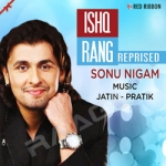 Ishq Rang Reprised songs Ishq Rang Reprised songs