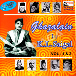 Ghazalain By KL. Saigal - Vol 2 songs Ghazalain By KL. Saigal - Vol 2 songs