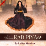 Rab Piya - Sufi & Romantic songs Rab Piya - Sufi & Romantic songs