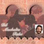 Dil Machalta Rahe songs Dil Machalta Rahe songs