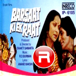 Barsaat Ki Ek Raat songs Barsaat Ki Ek Raat songs